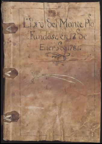 Lîbro de quentas, y fundacîón de el Monte de Pîedad, que este Monasterio [de Nuestra Señora] de Valbuena hîzo el dîa dîez y sîete de Henero año de mîll setecîentos y ochenta y uno